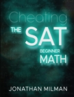 Image for Cheat the SAT : Math Beginner