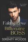 Image for Faking Love with the Billionaire Boss