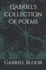 Image for Gabriel&#39;s Colletion Of Poems