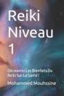 Image for Reiki Niveau 1 : Decouvrez Les Bienfaits Du Reiki Sur La Sante !