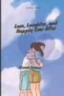 Image for Love, Laughter, and Happily Ever After : A Comedic Romance