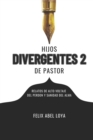 Image for Hijos de pastor Divergentes 2