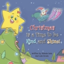 Image for Christmas is a Time to be Kind and Shine!