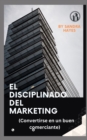 Image for El disciplinado del marketing
