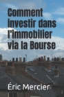 Image for Comment investir dans l&#39;immobilier via la Bourse