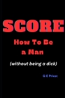 Image for SCORE How To Be a Man