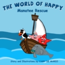 Image for The World of Happy : Manatee Rescue