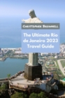 Image for The Ultimate Rio de Janeiro 2023 Travel Guide