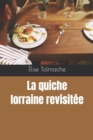 Image for La quiche lorraine revisitee