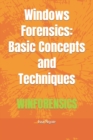 Image for Windows Forensics : Basic Concepts and Techniques