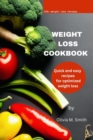 Image for Weight loss cookbook : Quick and easy recipes for optimized weight loss