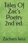 Image for Tales Of Zac&#39;s Poetry 2nd ed.