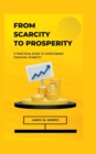 Image for From scarcity to prosperity