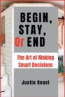 Image for Begin, Stay, or End