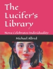 Image for The Lucifer&#39;s Library : Nova Celebrates Individuality