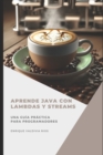 Image for Aprende Java con Lambdas y Streams