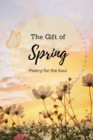 Image for The Gift of Spring Poetry for the Soul