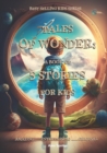 Image for Tales of Wonder : A Book of 5 Stories for Little Kids, Magic &amp; Adventure Bedtime Stories