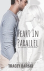 Image for Heart In Parallel : An Alternate Chronicles Story