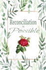 Image for Reconciliation Is Possible : All things are possible with God