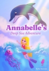 Image for Annabelle&#39;s Deep Sea Adventure
