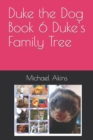 Image for Duke the Dog Book 6 Duke&#39;s Family Tree