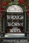 Image for Through Thorny Ways