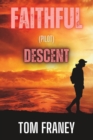 Image for Faithful : Pilot: Descent