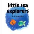 Image for Little Sea Explorers