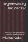 Image for Kryptowaluty Jak Zaczac