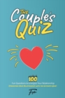 Image for The Couple&#39;s Quiz Book : 100 Fun Questions to Energize Your Relationship