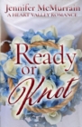Image for Ready or Knot