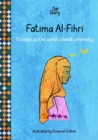 Image for Fatima Al-Fihri : Founder of the world&#39;s oldest university