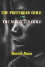 Image for The Preferred child and The Neglected child