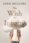 Image for The Wish for Infinity