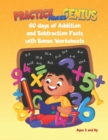 Image for Practice Makes Genius : Addition and Subtraction Facts