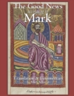 Image for The Good News according to Mark : Translation and Commentary