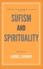 Image for Sufism and Spirituality : From The True Aspirant to Simple Affiliate