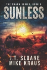Image for Sunless - Swarm Book 5 : (An Epic Post-Apocalyptic Survival Thriller)