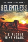 Image for Relentless - Swarm Book 6 : (An Epic Post-Apocalyptic Survival Thriller)