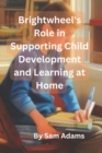 Image for Brightwheel&#39;s Role in Supporting Child Development and Learning at Home