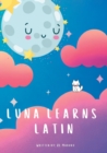 Image for Luna Learns Latin