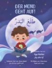 Image for Der Mond Geht Auf! ???? ??????? : Deutsch/Arabisch