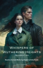 Image for Whispers of Wuthering Heights - Play Script