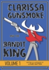 Image for Clarissa Gunsmoke and the Bandit King
