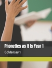 Image for Phonetics as It Is Year 1 : Goldensay 1