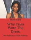 Image for Why Ciara Wore The Dress
