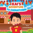 Image for Kai&#39;s Adventure to Chinatown