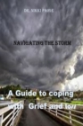 Image for Navigating the Storm : A Guide to Coping with Grief and Loss