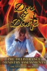 Image for Do&#39;s &amp; Don&#39;ts : Pre-Deliverance Ministry Assessments